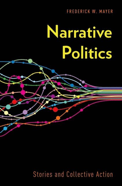 Frederick W. Mayer - Narrative Politics, E-bok. Tillgänglighet: Lägg i varukorg