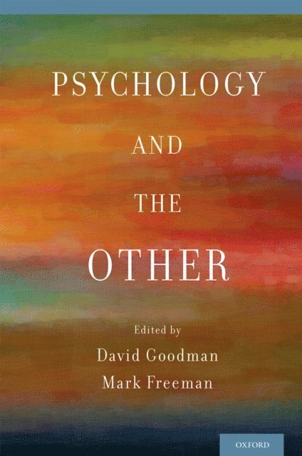 Mark Freeman, David Goodman - Psychology and the Other, E-bok