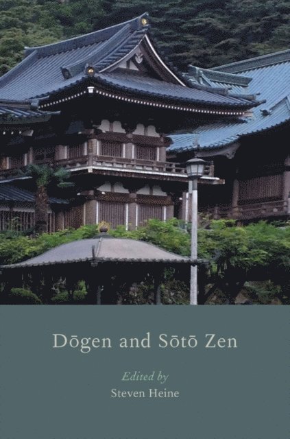 Steven Heine - Dogen and Soto Zen, E-bok