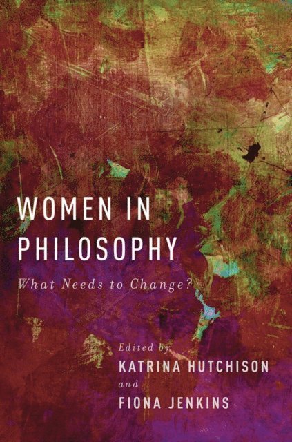 Fiona Jenkins, Katrina Hutchison - Women in Philosophy, E-bok