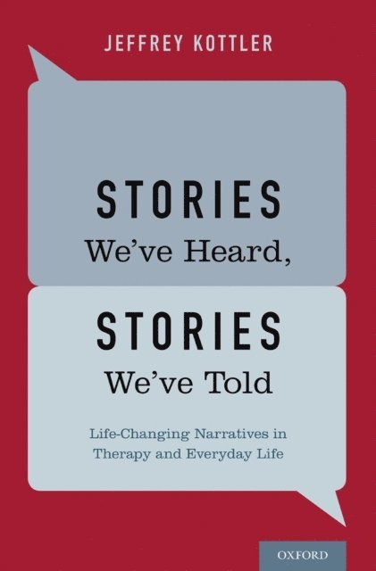Jeffrey Kottler - Stories We've Heard, Stories We've Told, E-bok
