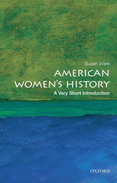 Susan Ware - American Women's History, E-bok