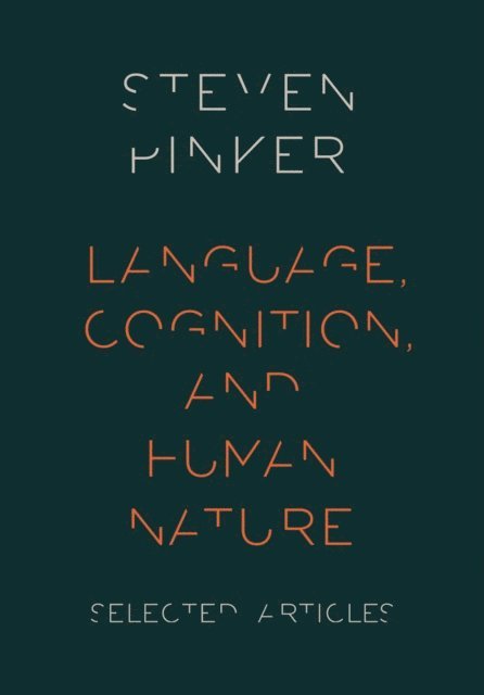Steven Pinker - Language, Cognition, and Human Nature, E-bok