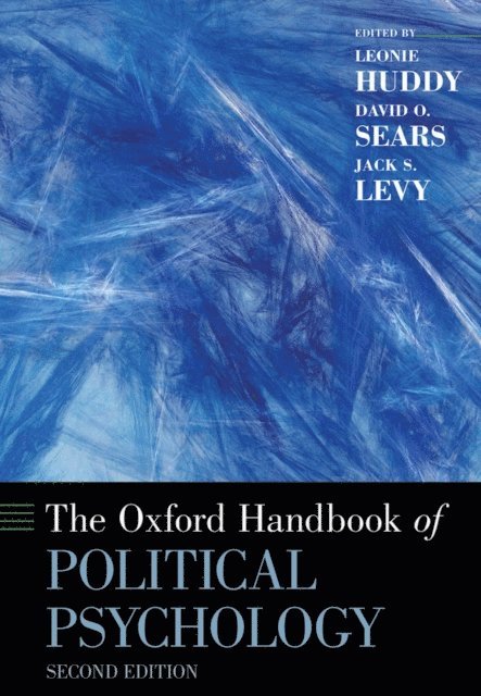 Jack S. Levy, David O. Sears, Leonie Huddy - Oxford Handbook of Political Psychology, E-bok