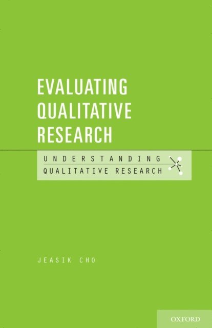 Jeasik Cho - Evaluating Qualitative Research, E-bok