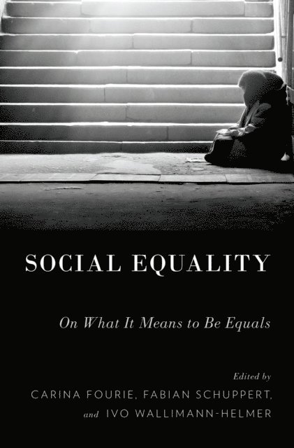 Ivo Wallimann-Helmer, Fabian Schuppert, Carina Fourie - Social Equality, E-bok
