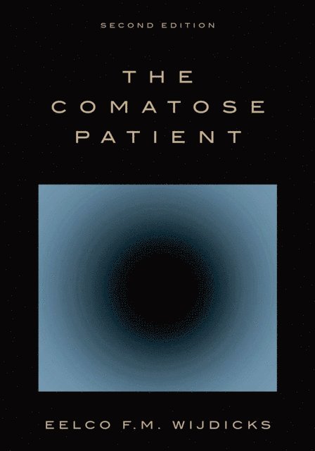 Eelco F.M. Wijdicks - Comatose Patient, E-bok