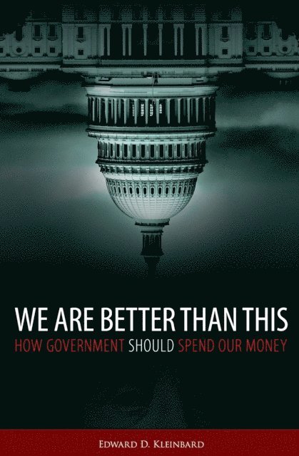 Edward D. Kleinbard - We Are Better Than This, E-bok. Tillgänglighet: Lägg i varukorg