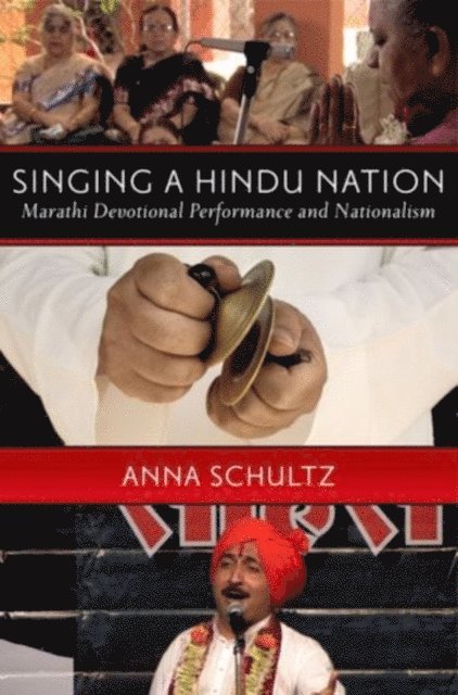 Anna Schultz - Singing a Hindu Nation, E-bok