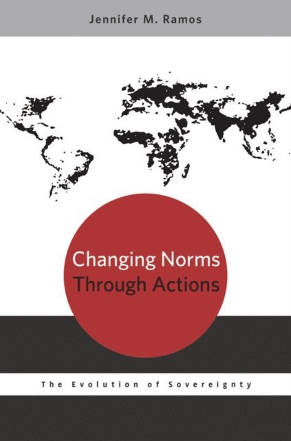 Jennifer M. Ramos - Changing Norms through Actions, E-bok