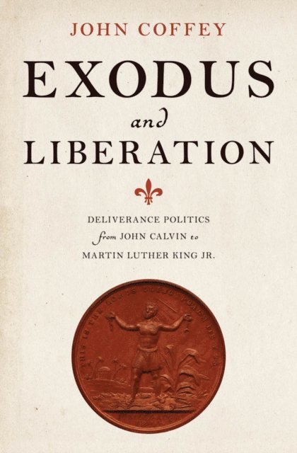 John Coffey - Exodus and Liberation, E-bok
