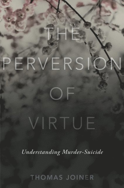 Thomas Joiner - Perversion of Virtue, E-bok