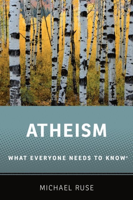 Michael Ruse - Atheism, E-bok