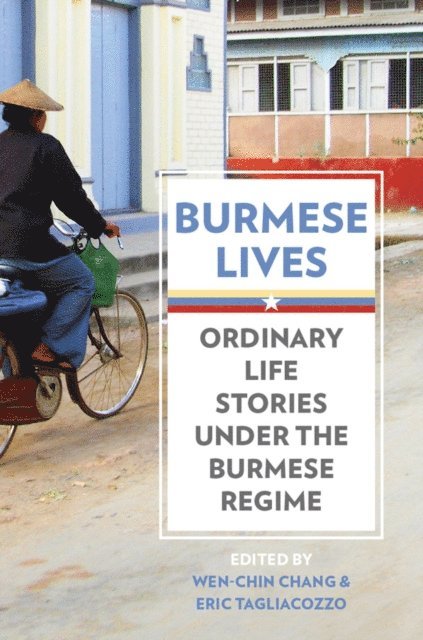 Eric Tagliacozzo, Wen-Chin Chang - Burmese Lives, E-bok