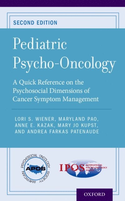 Robert J. Arceci, Andrea Farkas Patenaude PhD, Mary Jo Kupst PhD, Anne E. Kazak PhD, Maryland Pao MD, Lori S. Wiener PhD - Pediatric Psycho-Oncology, E-bok