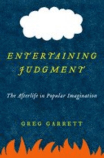 Greg Garrett - Entertaining Judgment, E-bok