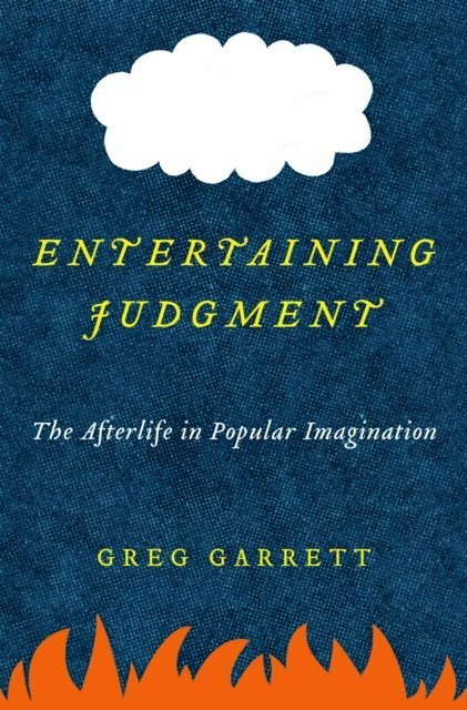 Greg Garrett - Entertaining Judgment, E-bok