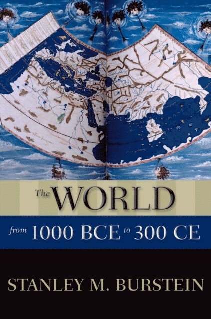 Stanley M. Burstein - World from 1000 BCE to 300 CE, E-bok