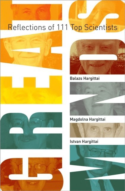 Istvan Hargittai, Magdolna Hargittai, Balazs Hargittai - Great Minds, E-bok