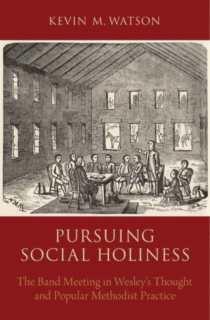 Kevin M. Watson - Pursuing Social Holiness, E-bok