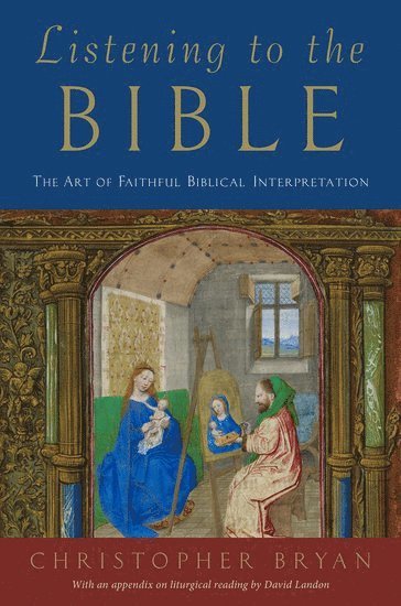 Christopher Bryan, David Landon - Listening to the Bible, Inbunden