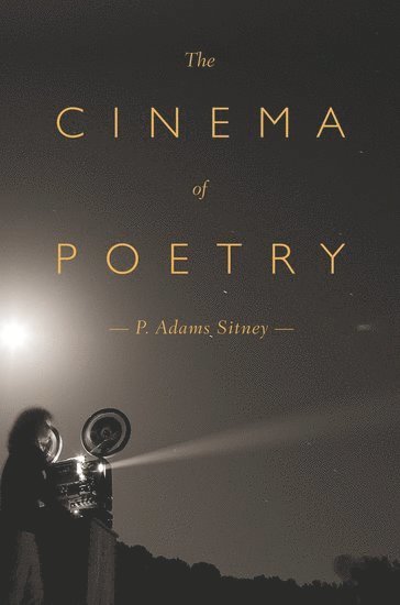 P. Adams Sitney - The Cinema of Poetry, Häftad