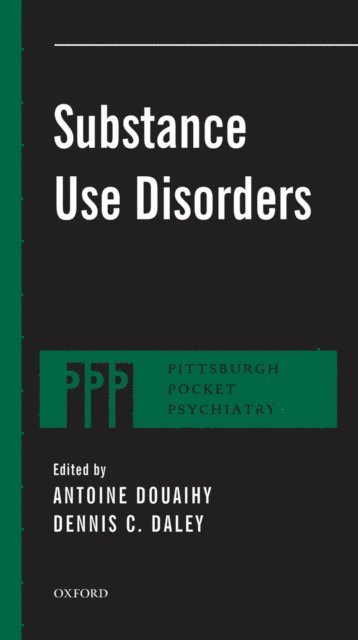 Dennis Daley, Antoine Douaihy - Substance Use Disorders, E-bok