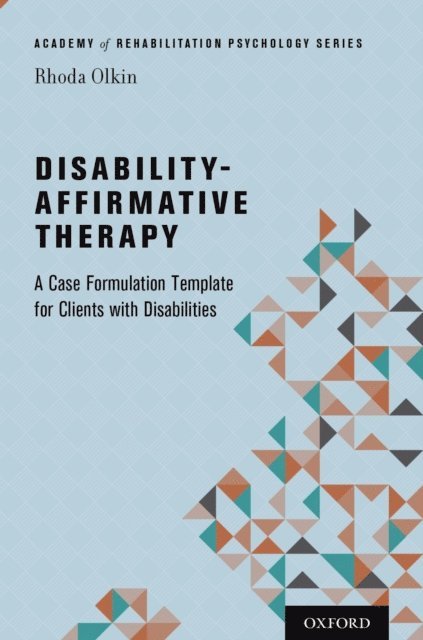 Rhoda Olkin - Disability-Affirmative Therapy, E-bok