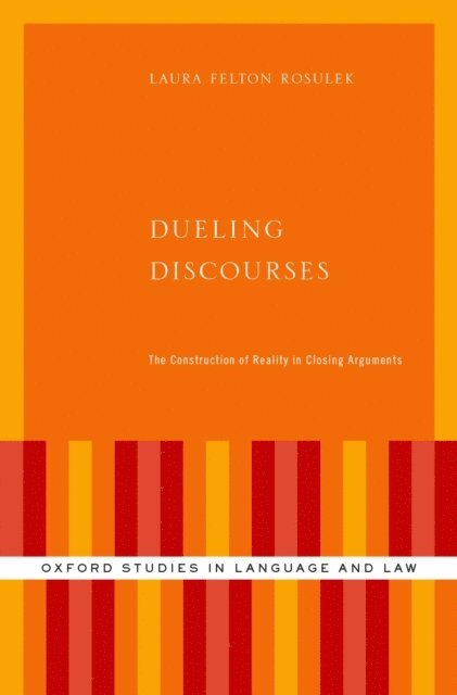 Laura Felton Rosulek - Dueling Discourses, E-bok