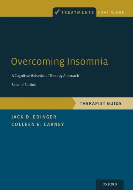 Colleen E. Carney, Jack D. Edinger - Overcoming Insomnia, E-bok