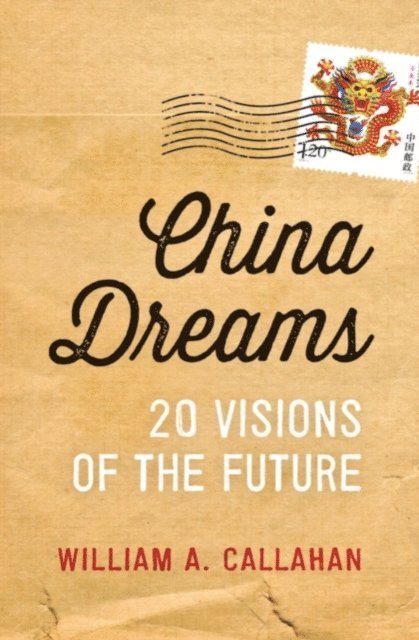 William A. Callahan - China Dreams, E-bok