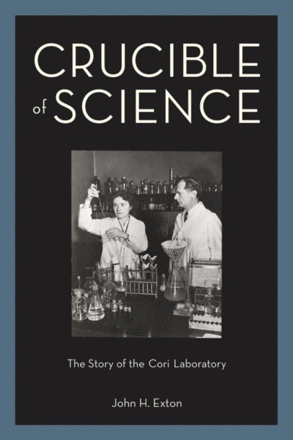 John H. Exton - Crucible of Science, E-bok