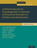 Unified Protocols for Transdiagnostic Treatment of Emotional Disorders in Children and Adolescents