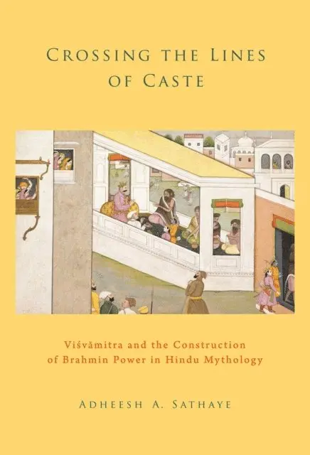 Adheesh A. Sathaye - Crossing the Lines of Caste, E-bok. Tillgänglighet: Lägg i varukorg
