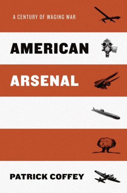 Patrick Coffey - American Arsenal, E-bok. Tillgänglighet: Lägg i varukorg