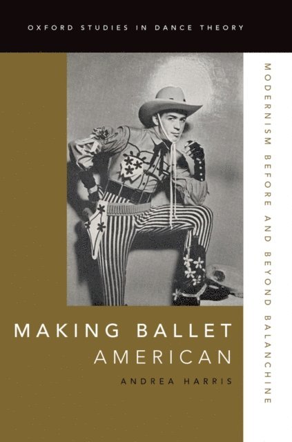 Andrea Harris - Making Ballet American, E-bok