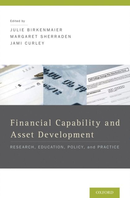 Jami Curley, Margaret Sherraden, Julie Birkenmaier - Financial Capability and Asset Development, E-bok