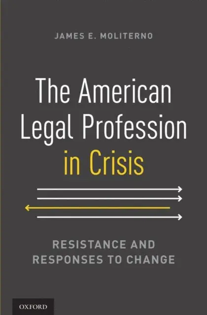 James E. Moliterno - American Legal Profession in Crisis, E-bok. Tillgänglighet: Lägg i varukorg