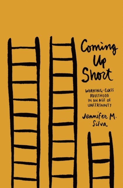 Jennifer M. Silva - Coming Up Short, E-bok