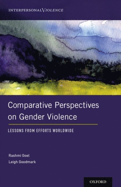 Leigh Goodmark, Rashmi Goel - Comparative Perspectives on Gender Violence, E-bok