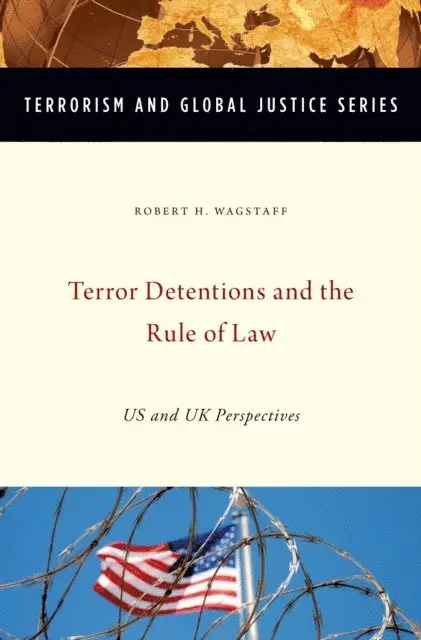 Terror Detentions and the Rule of Law
