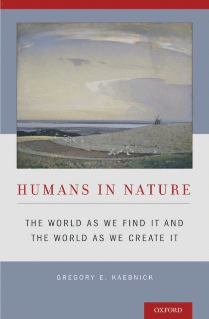 Gregory E. Kaebnick - Humans in Nature, E-bok