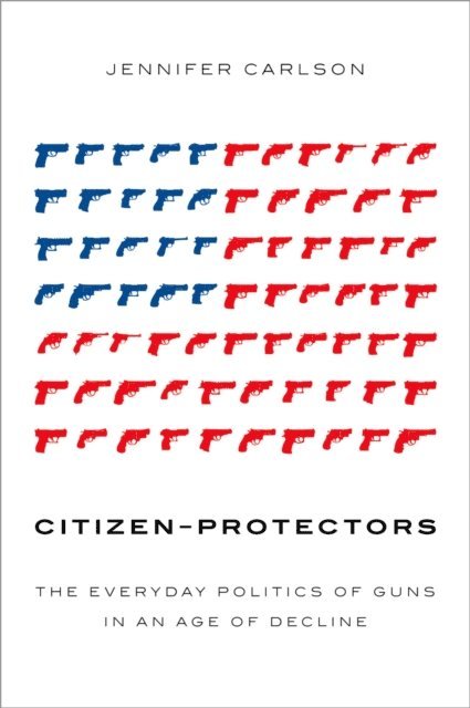 Jennifer Carlson - Citizen-Protectors, E-bok