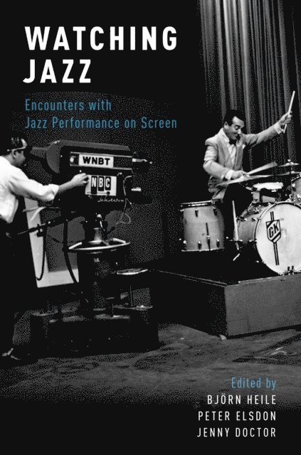 Jenny Doctor, Peter Elsdon, BjA¶rn Heile - Watching Jazz, E-bok