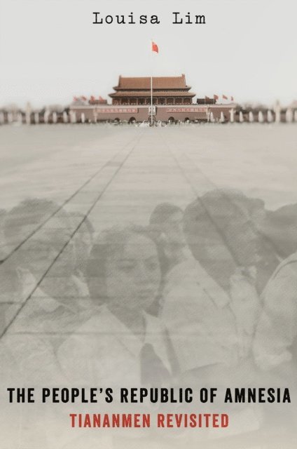 Louisa Lim - People's Republic of Amnesia, E-bok