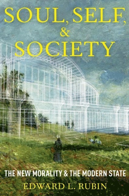 Edward L. Rubin - Soul, Self, and Society, E-bok
