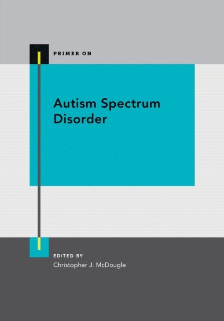 Christopher McDougle - Autism Spectrum Disorder, E-bok