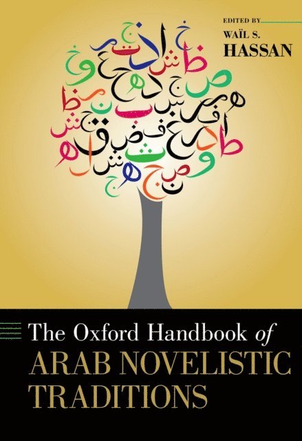 Wail S. Hassan - Oxford Handbook of Arab Novelistic Traditions, E-bok. Tillgänglighet: Lägg i varukorg
