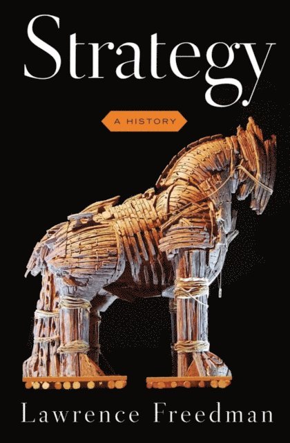 Sir Lawrence Freedman - Strategy, E-bok