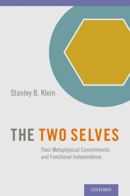Stanley B. Klein - Two Selves, E-bok